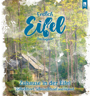 ENDLICH EIFEL – Band 6 von Falk,  Stephan, Fentroß,  Jeannette
