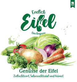 ENDLICH EIFEL – Band 7 von Falk,  Stephan, Fentroß,  Jeannette