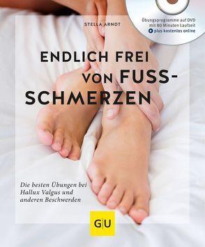 Endlich frei von Fußschmerzen! von Arndt,  Stella