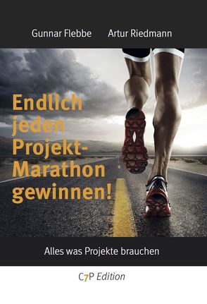 Endlich jeden Projektmarathon gewinnen! von Flebbe,  Gunnar, Riedmann,  Artur