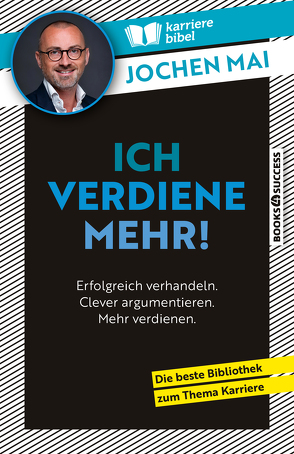 Ich verdiene mehr! von Mai,  Jochen