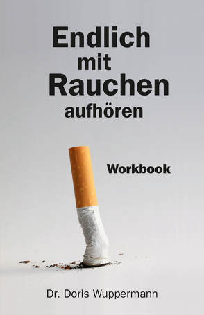 Endlich mit Rauchen aufhören von Wuppermann,  Dr. Doris