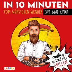 Endlich mitreden!: In 10 Minuten vom Würstchen-Wender zum BBQ-King von Gitzinger,  Peter, Höke,  Linus, Schmelzer,  Roger