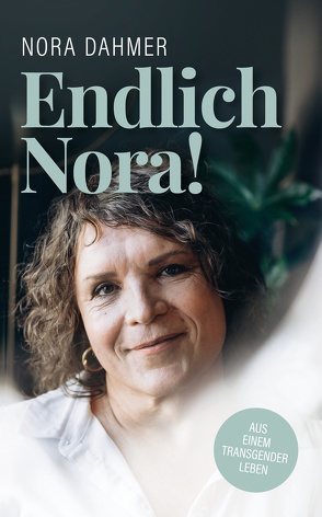 Endlich Nora! von Dahmer,  Nora