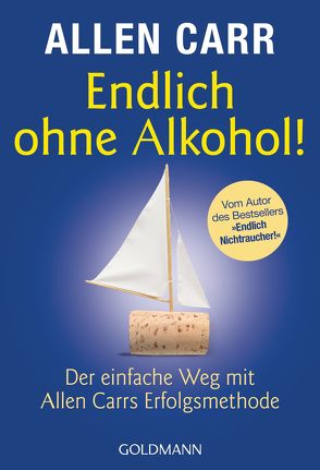 Endlich ohne Alkohol! von Carr,  Allen, Zelisko,  Gabriele