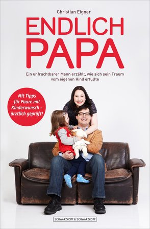 Endlich Papa von Eigner,  Christian