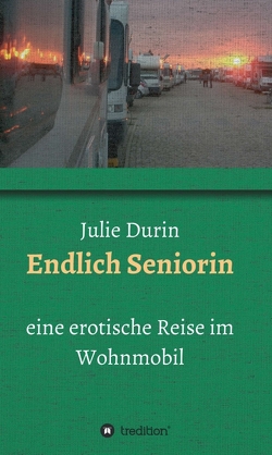 Endlich Seniorin von Durin,  Julie