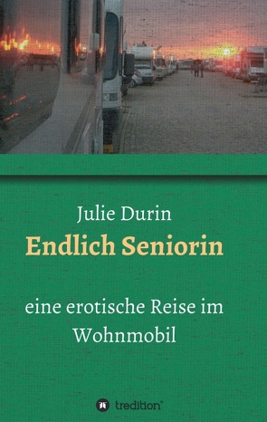 Endlich Seniorin von Durin,  Julie
