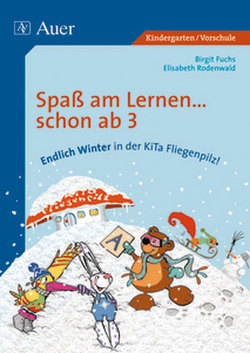 Endlich Winter in der Kita Fliegenpilz! von Fuchs,  Birgit, Rodenwald,  Elisabeth