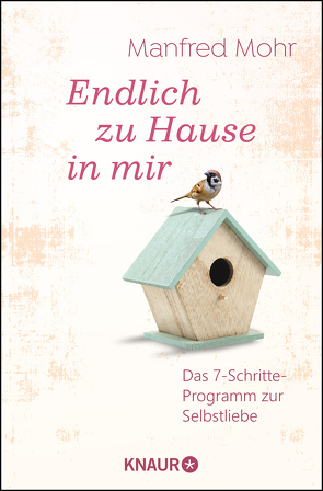 Endlich zu Hause in mir von Mohr,  Manfred