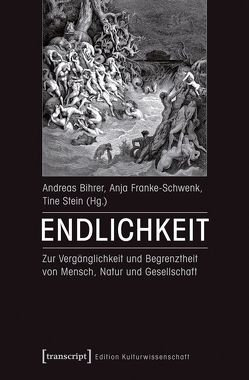 Endlichkeit von Bihrer,  Andreas, Franke-Schwenk,  Anja, Stein,  Tine