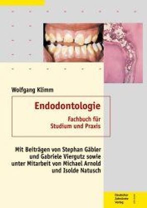 Endodontologie von Klimm,  Wolfgang