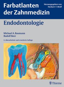Endodontologie von Baumann,  Michael A., Beer,  Rudolf