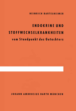 Endokrine und Stoffwechselkrankheiten von Bartelheimer,  H.