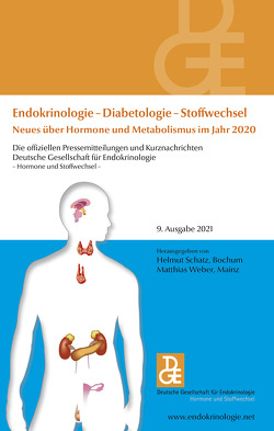 Endokrinologie – Diabetologie – Stoffwechsel Neues über Hormone und Metabolismus im Jahr 2020 von Schatz,  Helmut, Weber,  Matthias M
