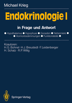 Endokrinologie I von Bohnet,  H.G., Breustedt,  H.J., Krieg,  Michael, Leidenberger,  F., Schatz,  H., Willig,  R.P.