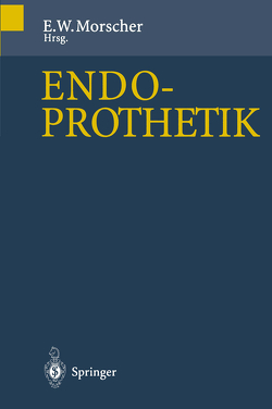 Endoprothetik von Morscher,  E., Müller,  M.E.