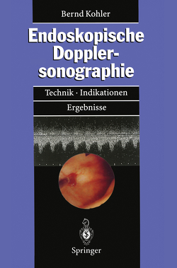 Endoskopische Dopplersonographie von Kohler,  Bernd M., Riemann,  J.F.