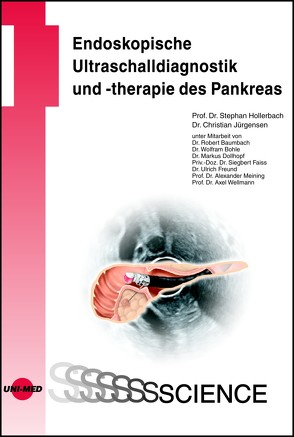 Endoskopische Ultraschalldiagnostik und -therapie des Pankreas von Hollerbach,  Stephan, Jürgensen,  Christian