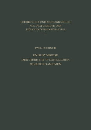 Endosymbiose der Tiere mit Pflanzlichen Mikroorganismen von Buchner,  P.
