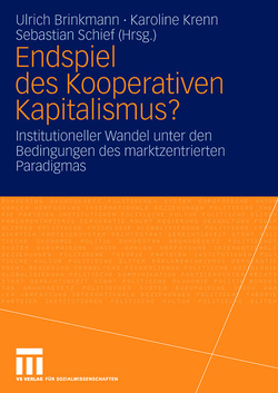 Endspiel des Kooperativen Kapitalismus? von Brinkmann,  Ulrich, Krenn,  Karoline, Schief,  Sebastian