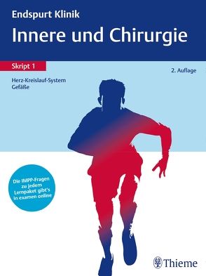 Endspurt Klinik Skript 1: Innere und Chirurgie – Herz-Kreislauf-System, Gefäße