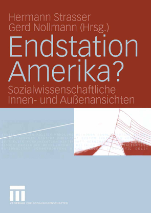 Endstation Amerika? von Nollmann,  Gerd, Strasser,  Hermann
