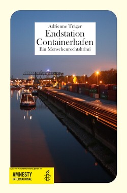 Endstation Containerhafen von Träger,  Adrienne