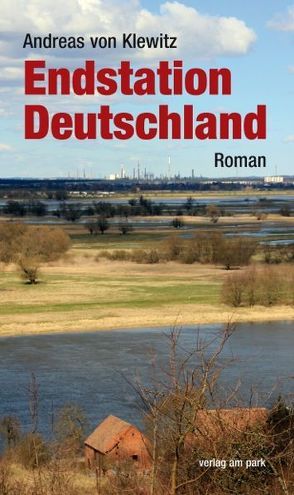 Endstation Deutschland von von Klewitz,  Andreas