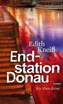 Endstation Donau von Kneifl,  Edith