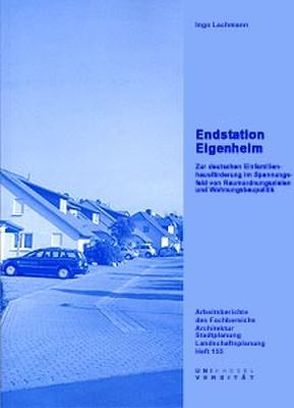 Endstation Eigenheim von Lachmann,  Ingo