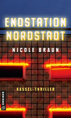 Endstation Nordstadt von Braun,  Nicole