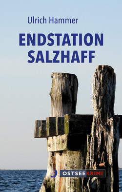 Endstation Salzhaff von Hammer,  Ulrich