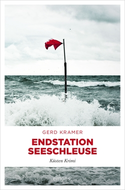 Endstation Seeschleuse von Kramer,  Gerd