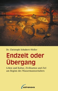 Endzeit oder Übergang von Schubert-Weller,  Christoph