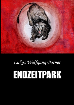 Endzeitpark von Börner,  Lukas Wolfgang, Börner,  Sabrina