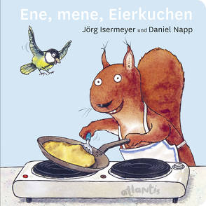 Ene, mene, Eierkuchen von Isermeyer,  Jörg, Napp,  Daniel