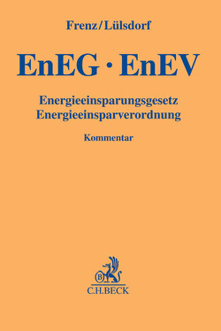 EnEG, EnEV von Achenbach,  Bruno, Frenz,  Walter, Kemm,  Siegmar, Lülsdorf,  Tanja, Oppen,  Margarete von, Ziaja,  Volker