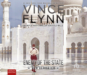 Enemy Of The State – Der Verräter von Flynn,  Vince, Vossenkuhl,  Josef