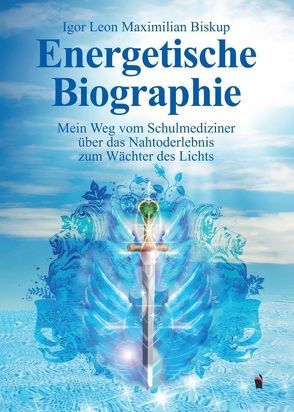 Energetische Biographie von Biskup,  Igor Leon Maximilian