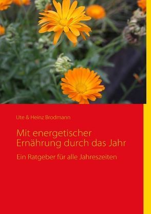 Energetische Ernährung von Brodmann,  Heinz, Brodmann,  Ute