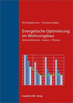 Energetische Optimierung im Wohnungsbau. von Neddermann,  Rolf, Weber,  Christiane