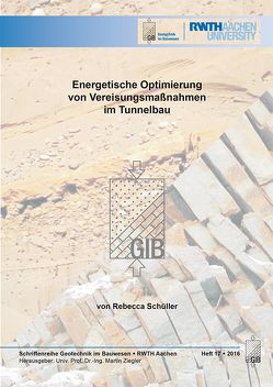 Energetische Optimierung von Vereisungsmaßnahmen im Tunnelbau von Schüller,  Rebecca