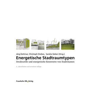 Energetische Stadtraumtypen. von Dettmar,  Jörg, Drebes,  Christoph, Sieber,  Sandra