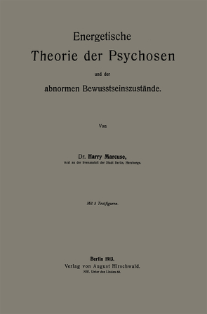 Energetische Theorie der Psychosen und der abnormen Bewusstseinszustände von Marcuse,  Harry