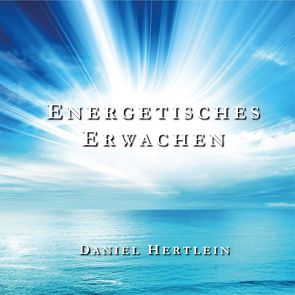 Energetisches Erwachen (MP3 Download) von Hertlein,  Daniel