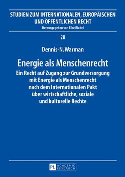 Energie als Menschenrecht von Warman,  Dennis-N.