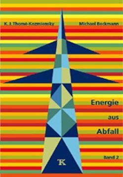 Energie aus Abfall, Band 2 von Beckmann,  Michael, Thomé-Kozmiensky,  Karl J.