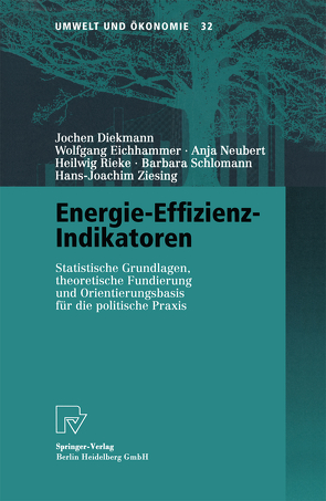 Energie-Effizienz-Indikatoren von Diekmann,  Jochen, Eichhammer,  Wolfgang, Neubert,  Anja, Rieke,  Heilwig, Schlomann,  Barbara, Ziesing,  Hans-Joachim