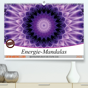 Energie – Mandalas, Spiritualität durch die Farbe Lila (Premium, hochwertiger DIN A2 Wandkalender 2021, Kunstdruck in Hochglanz) von Bässler,  Christine